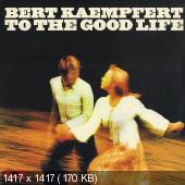 Bert Kaempfert - TO THE GOOD LIFE (1973)
