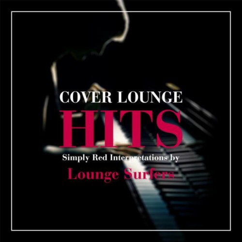Lounge Surfers - Cover Lounge Hits: Simply Red Interpretations (2016)