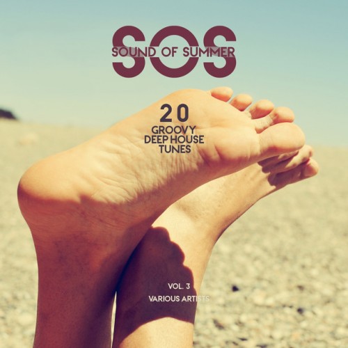 SOS Sound Of Summer: 20 Groovy Deep-House Tunes Vol.3 (2016)