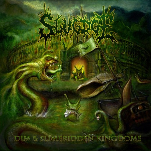 Slugdge - Dim & Slimeridden Kingdoms (2015)