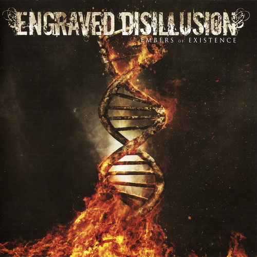 Engraved Disillusion - Embers Of Existence (2011)